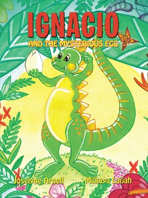 cover image of Ignacio and the Mysterious Egg